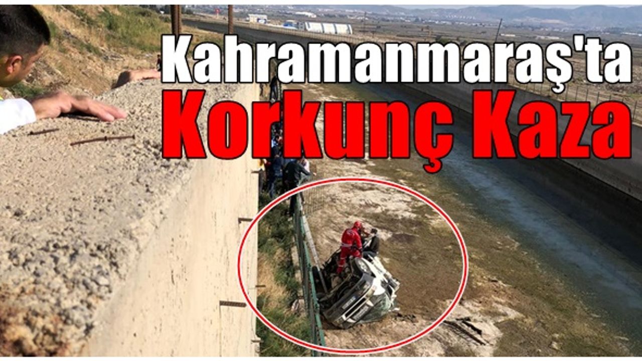 Kahramanmaraş'ta Sümbüllü kavşağında korkunç kaza