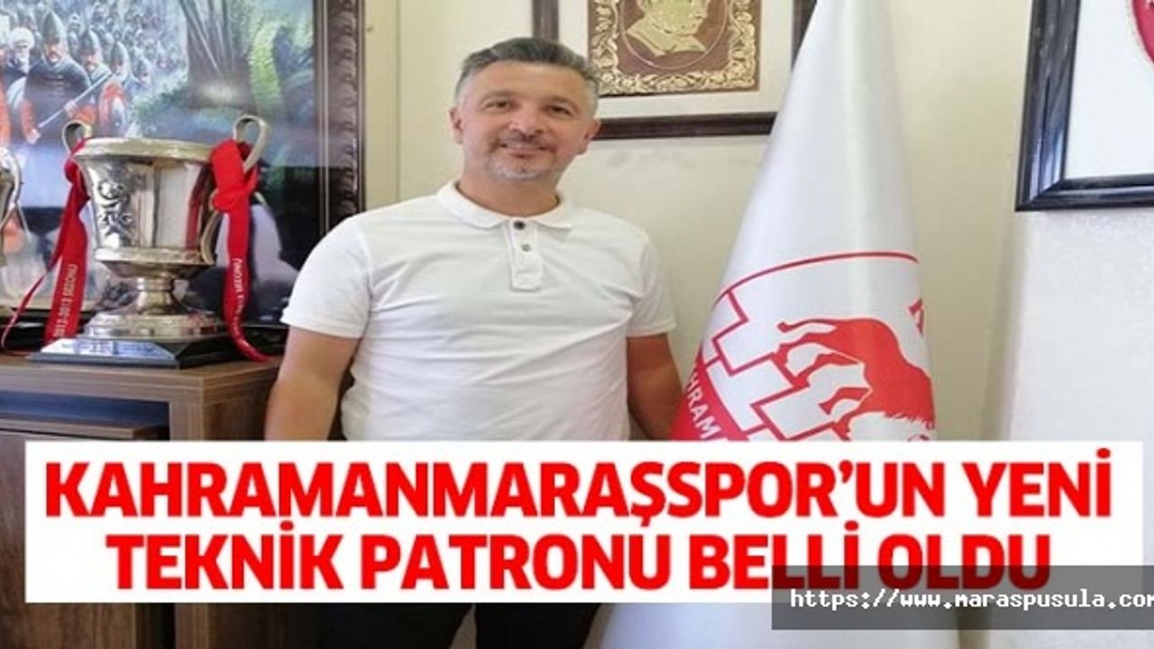 Kahramanmaraşspor’un yeni teknik patronu belli oldu