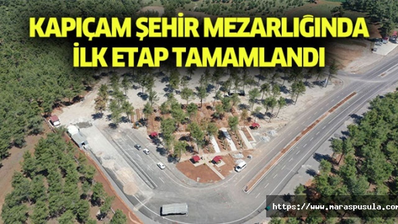 Kapıçam Şehir Mezarlığında İlk Etap Tamamlandı