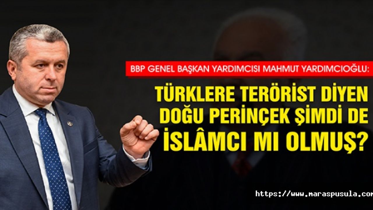 Prof. Dr. Yardımcıoğlu, 'Doğu Perinçek şimdi de islâmcı mı olmuş oluyor'