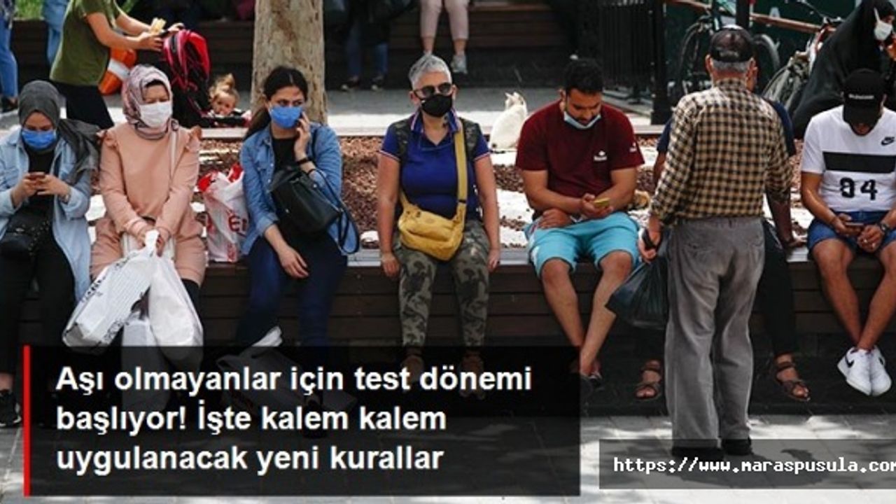 Aşı olmayanlar için yeni dönem başladı, İşte kalem kalem uygulanacak yeni kurallar