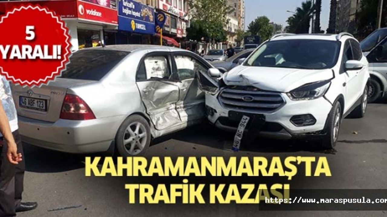 Kahramanmaraş’ta trafik kazası, 5 yaralı