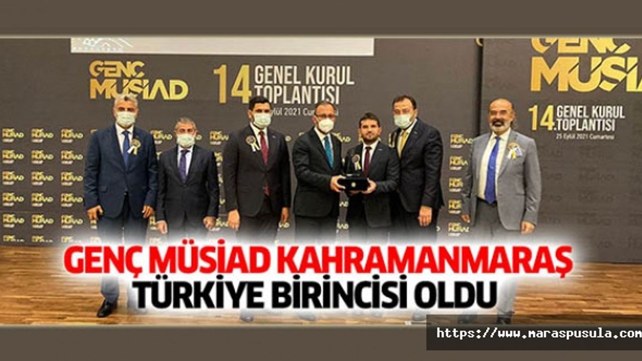 Genç MÜSİAD Kahramanmaraş Türkiye birincisi oldu