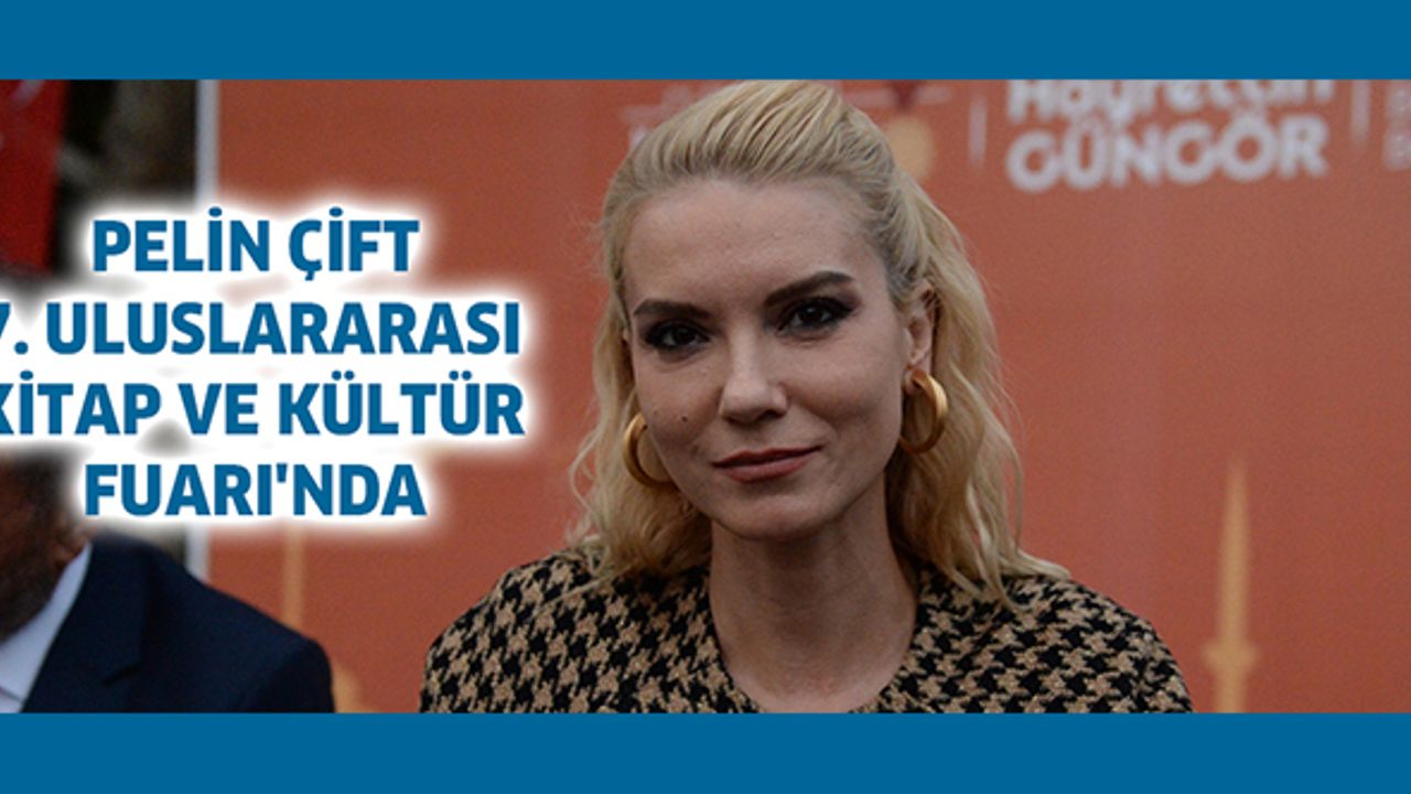 Pelin Çift, 7. Uluslararası Kitap ve Kültür Fuarı'nda
