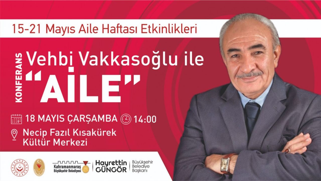 Yazar Vakkasoğlu'ndan aile konferansı