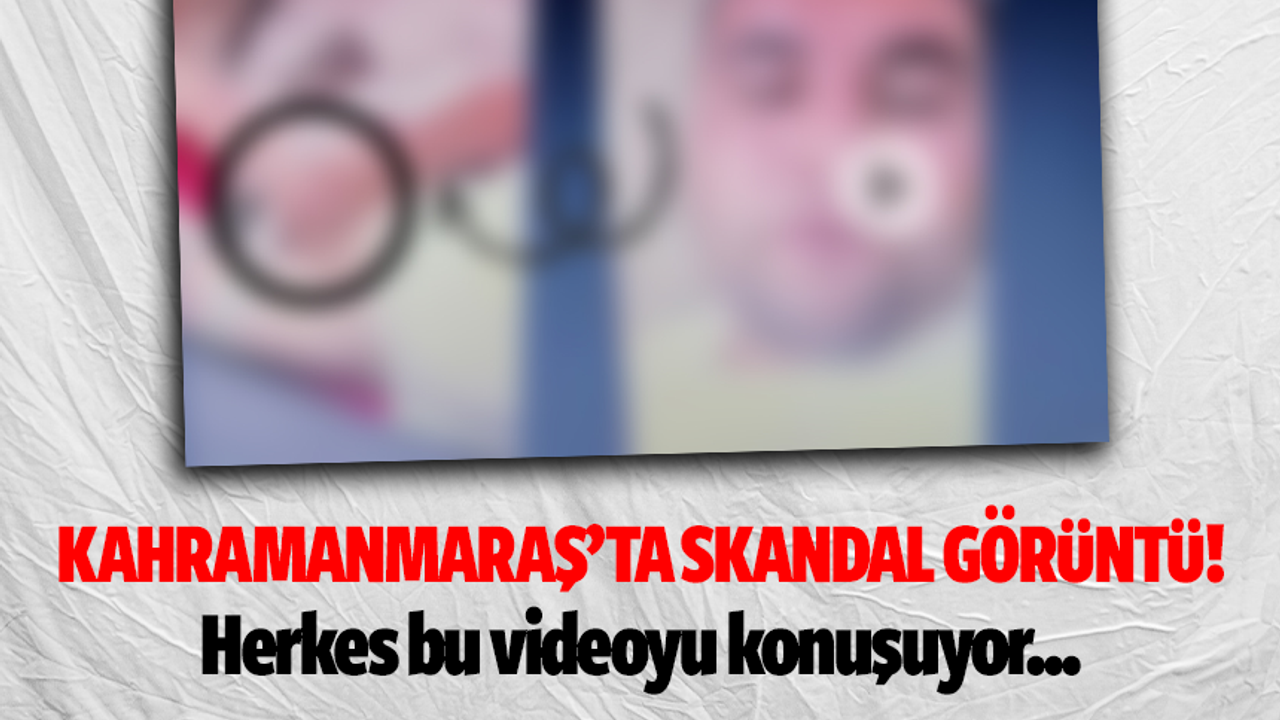 Kahramanmaraş'ta meclis üyesinden skandal görüntüler!