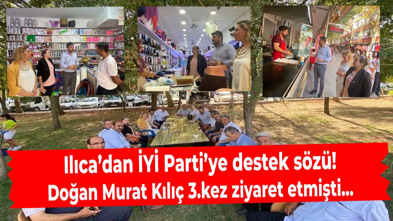 İYİ Parti Onikişubat teşkilatı Ilıca'dan destek sözü aldı!