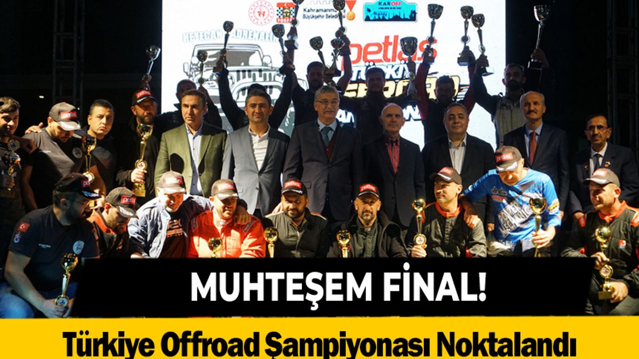 Türkiye Offroad Şampiyonası’nda Muhteşem Final
