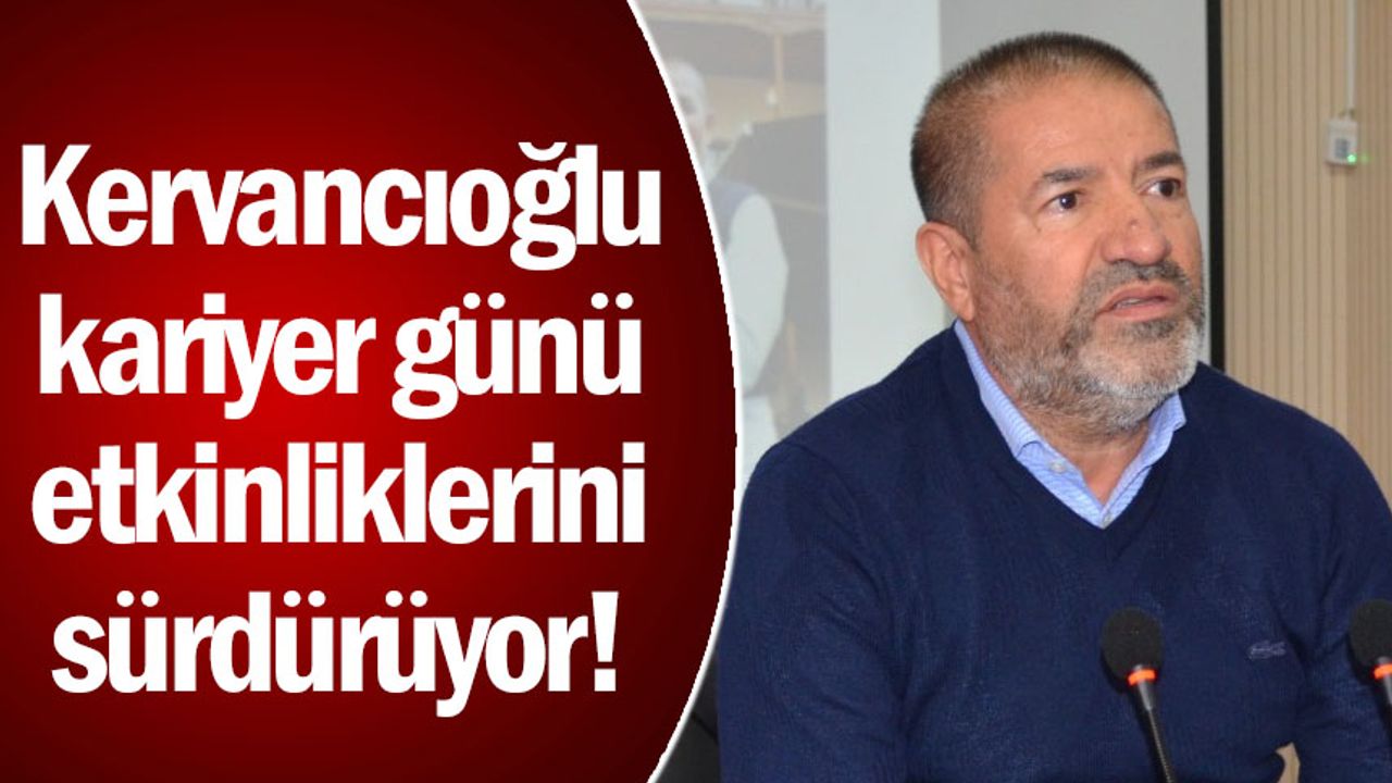 Sami Kervancıoğlu kariyer günü etkinliklerini sürdürüyor!
