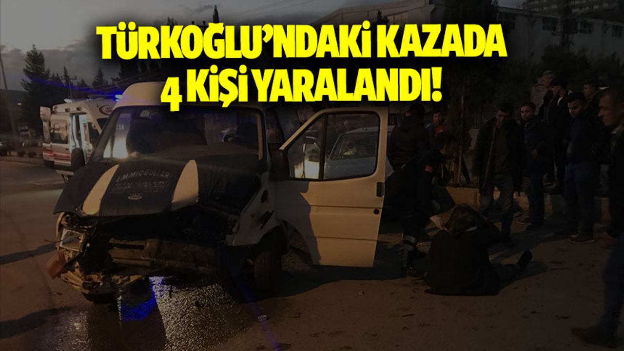 Kahramanmaraş'ta minibüsle otomobilin çarpıştığı kazada 4 kişi yaralandı