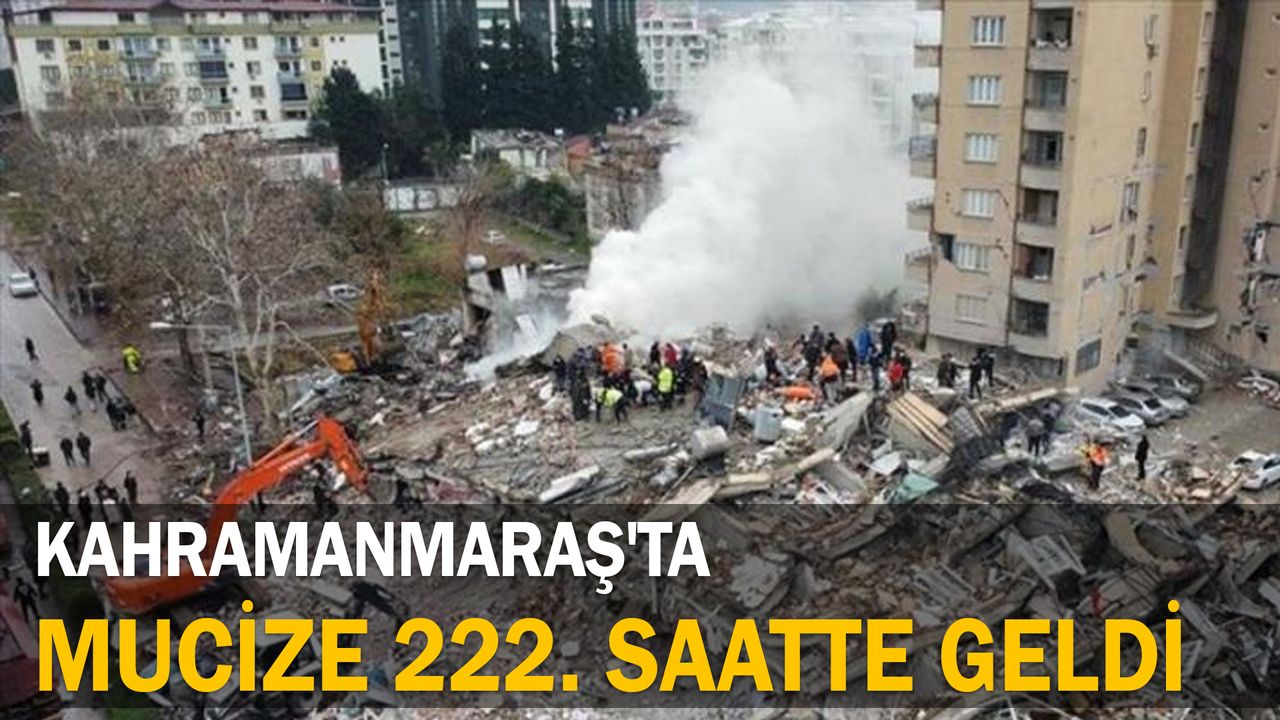 Kahramanmaraş’ta depremin 222. saatinde mucizenin adı: Melike İmamoğlu