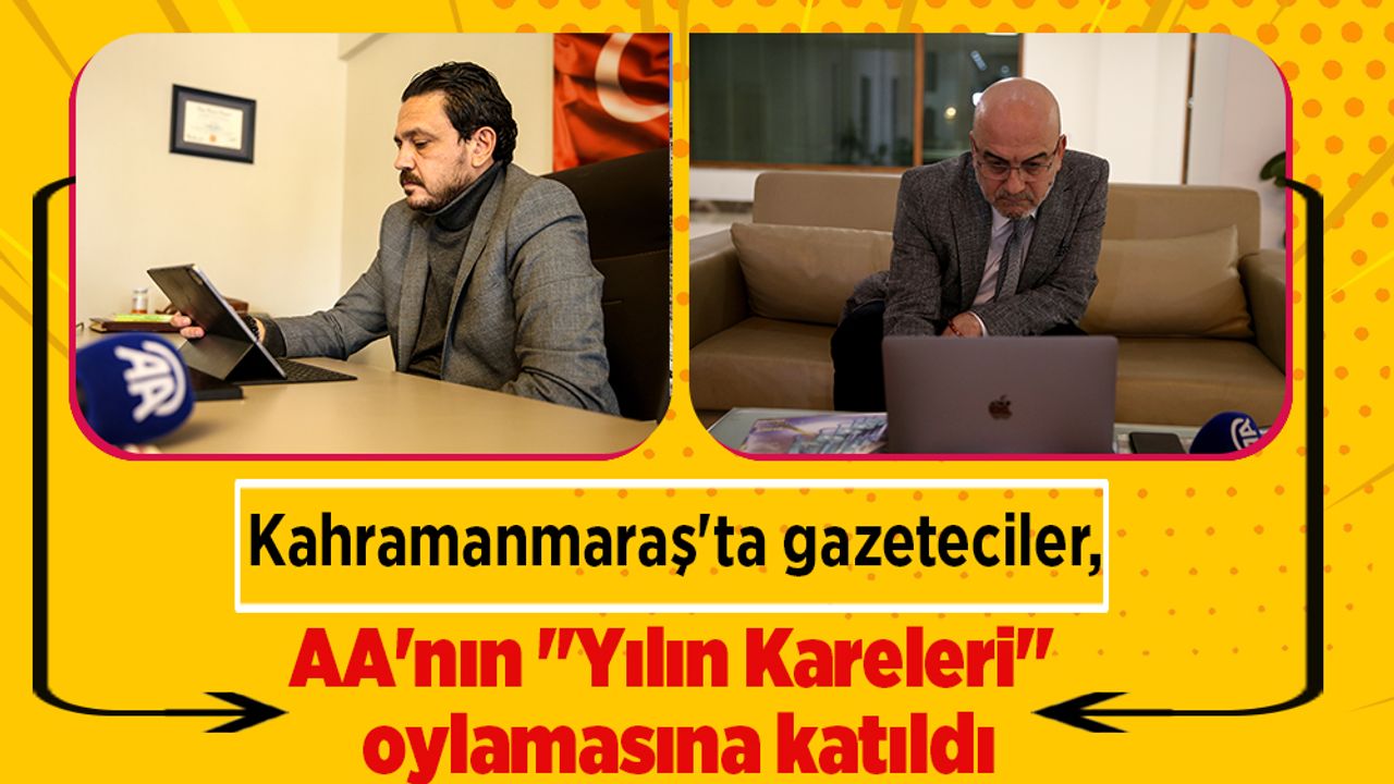 Kahramanmaraş'ta gazeteciler, AA'nın "Yılın Kareleri" oylamasına katıldı
