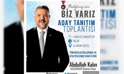 SMMMO Başkan Adayı 'Abdullah Kalın' Proje tanıtım toplantısı düzenliyor!