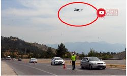 Dikkat havadan ceza gelebilir! Kahramanmaraş'ta yollar drone ile denetliyor
