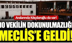 CHP MHP HDP’li 10 vekilin dokunulmazlık dosyaları Meclis'te!