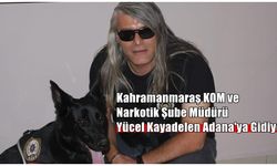 Kahramanmaraş'ın Başarılı KOM Müdürü Yücel Kayadelen gidiyor!