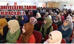 Kahramanmaraş'ta Suriyelilere tarım yolu açıldı