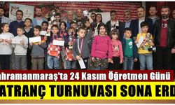 Kahramanmaraş'ta 24 Kasım Öğretmen Günü Satranç Turnuvası sona erdi