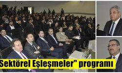 Kahramanmaraş'ta "Sektörel Eşleşmeler" programı düzenlendi