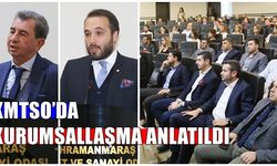 KMTSO’da “Kurumsallaşma” Anlatıldı