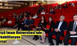 Sütçü İmam Üniversitesi’nde Rehabilitasyon Kursu!