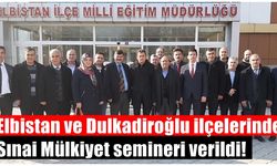 Elbistan ve Dulkadiroğlu ilçelerinde Sınai Mülkiyet semineri verildi!
