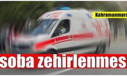 Kahramanmaraş'ta soba zehirlenmesi: 1 ölü