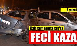 Kahramanmaraş'taki feci kazada 3 kişi yaralandı