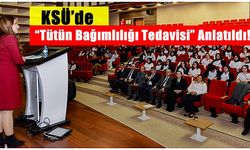 KSÜ’de “Tütün Bağımlılığı Tedavisi” Anlatıldı!