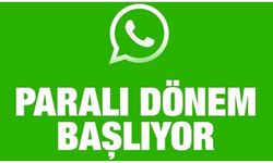 WhatsApp ücretli döneme mi geçiyor?