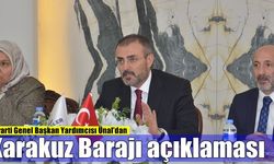 Mahir Ünal’dan Karakuz Barajı açıklaması