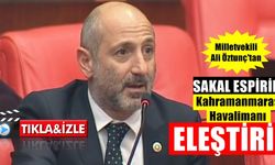 Milletvekili Ali Öztunç, Kahramanmaraş’a Uçak İnmiyorsa Havalimanının Anlamı Yok