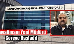 Havalimanı Yeni Müdürü 'Durmuş Ali Kaya' Göreve Başladı!