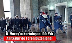 K. Maraş’ın Kurtuluşun 100. Yılı Anıtkabir'de Tören Düzenlendi
