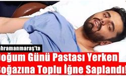 Doğum günü pastası yerken boğazına toplu iğne saplandı!
