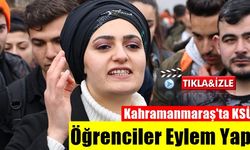 Kahramanmaraş'ta üniversite öğrencileri eylem yaptı