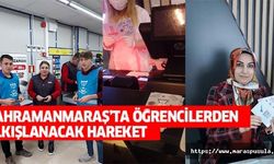 Kahramanmaraş’ta öğrencilerden alkışlanacak hareket