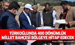 Türkoğlu’nda 400 dönümlük millet bahçesi bölgeye hitap edecek