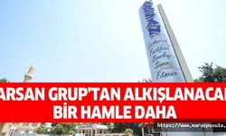 Arsan Grup’tan Alkışlanacak Bir Hamle Daha
