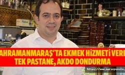 Kahramanmaraş'ta Ekmek Hizmeti Veren Tek Pastane, Akdo Dondurma