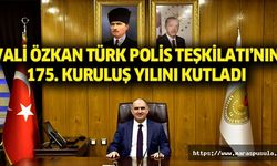 Vali Özkan, Türk polis Teşkilatı’nın 175. Kuruluş yılını kutladı
