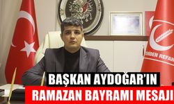 Yeniden Refah Partisi Onikişubat İlçe Başkanı Aydoğar'ın Ramazan Bayramı Mesajı