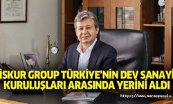 İSKUR Group Türkiye’nin dev sanayi kuruluşları arasında yerini aldı