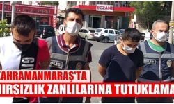 Kahramanmaraş'ta hırsızlık zanlısı 2 kişiye tutuklama!