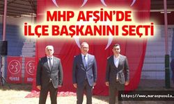 MHP Afşin’de ilçe başkanını seçti