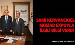 Sami Kervancıoğlu Müsiad Expoyla İlgili Bilgi Verdi