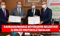Kahramanmaraş Büyükşehir Belediyesi İş Birliği Protokolü İmzaladı