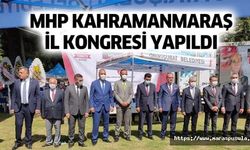 MHP Kahramanmaraş il kongresi yapıldı
