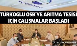 Türkoğlu OSB’ye arıtma tesisi için çalışmalar başladı