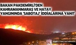 Bakan Pakdemirli'den Kahramanmaraş ve Hatay yangınında 'sabotaj' iddialarına yanıt